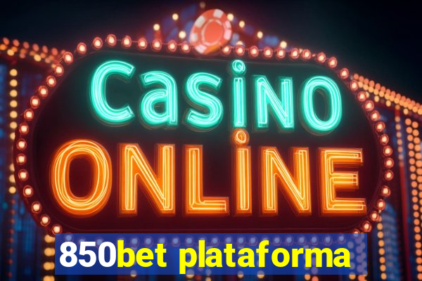 850bet plataforma